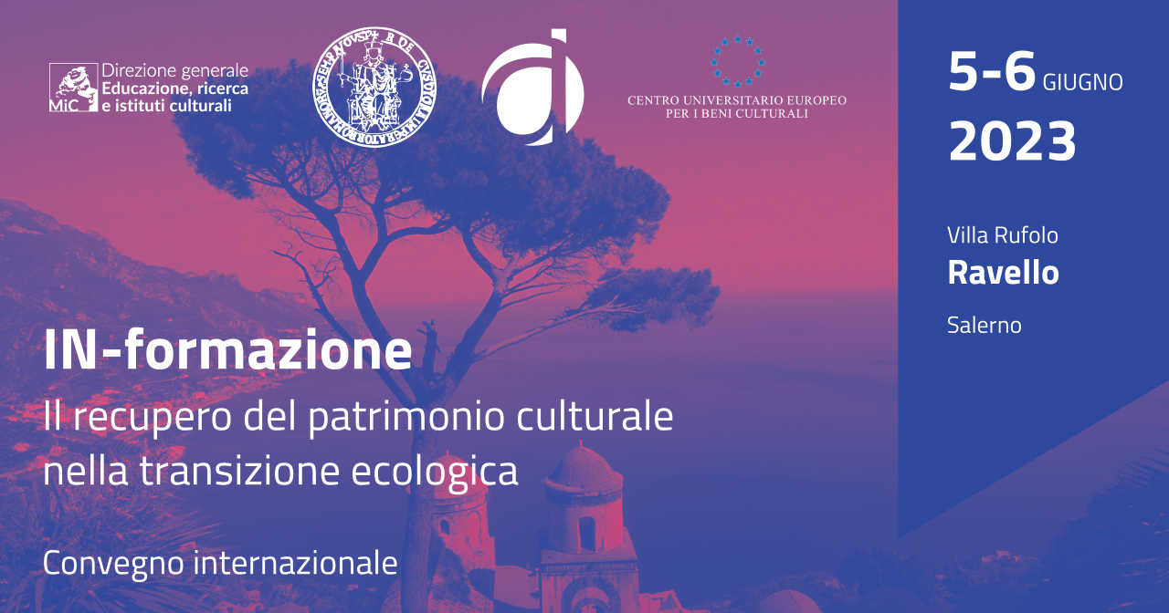 Convegno internazionale “IN-formazione. Il recupero del patrimonio culturale nella transizione ecologica”